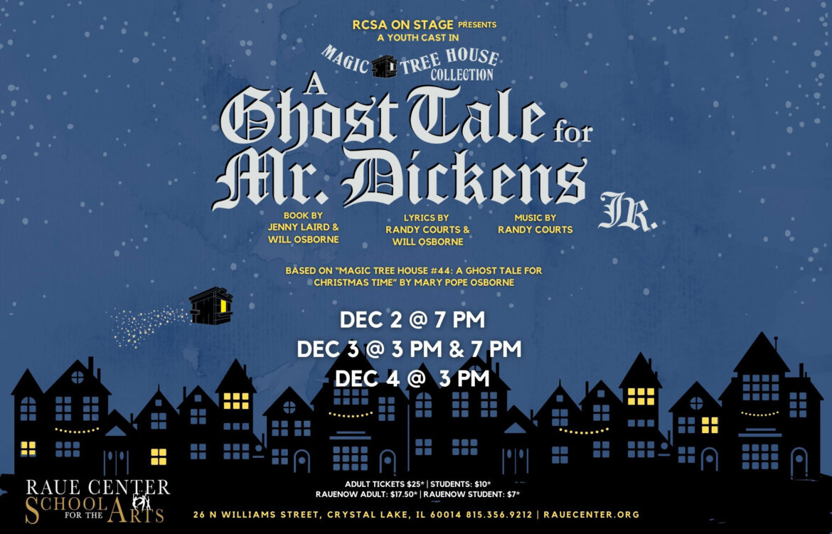 Raue Center School For The Arts presents youth production of “Magic Tree House: A Ghost Tale for Mr. Dickens Jr.”