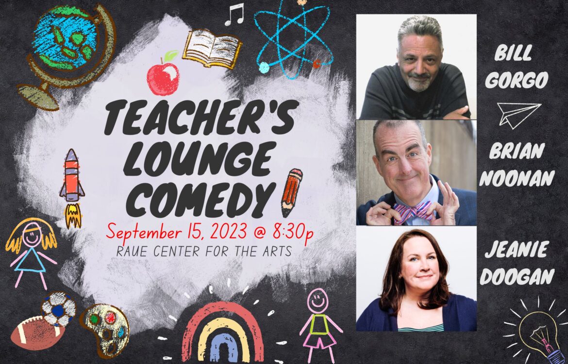 Raue Center Goes Back to School with Teacher’s Lounge Comedy